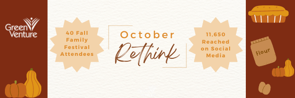 Text reads "October Rethink! 40 fall family festival attendees. 11,650 reached on social media."